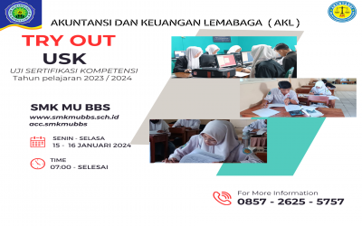 Try Out Uji Sertifikasi Kompetensi (USK) Kompetensi Keahlian Akuntansi dan Keuangan Lembaga (AKL)